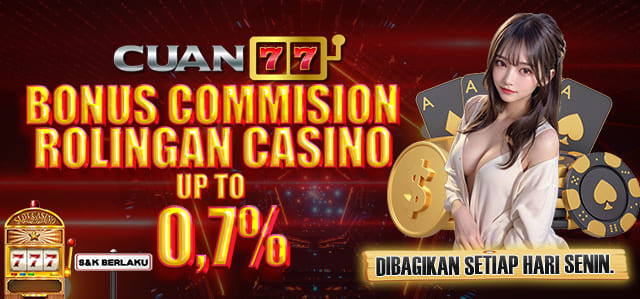 BONUS COMMISION ROLINGAN CASINO 0.7%