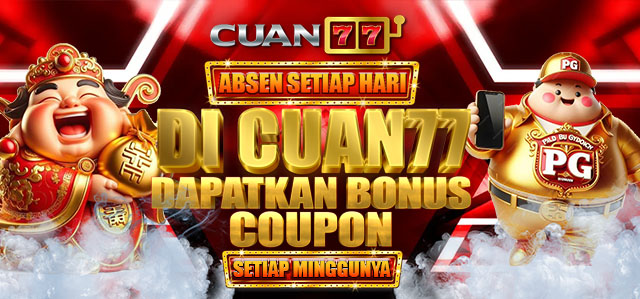 BONUS KUPON MINGGUAN CUAN77