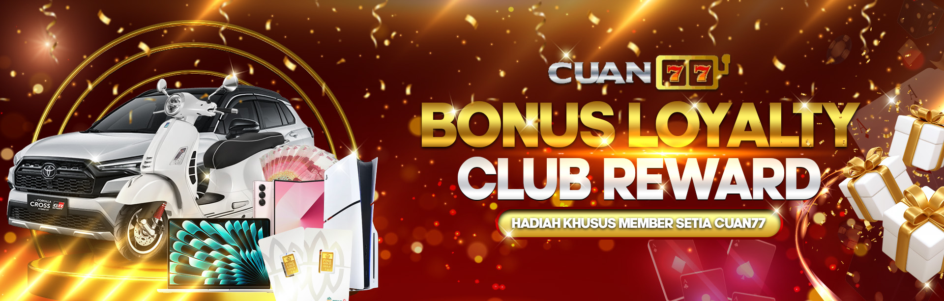 CUAN77 LOYALTY CLUB REWARD